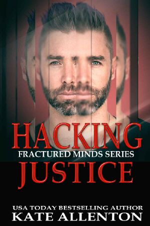 [Fractured Minds 05] • Hacking Justice (Fractured Minds Series Book 5)